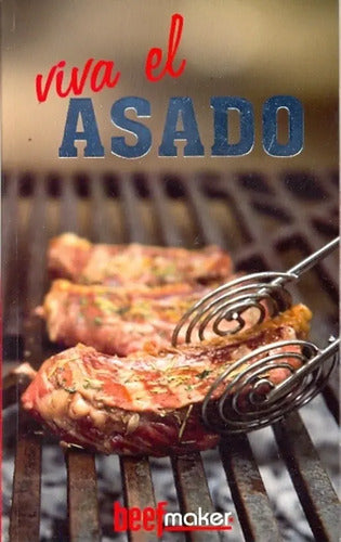 Viva El Asado / Beef Maker