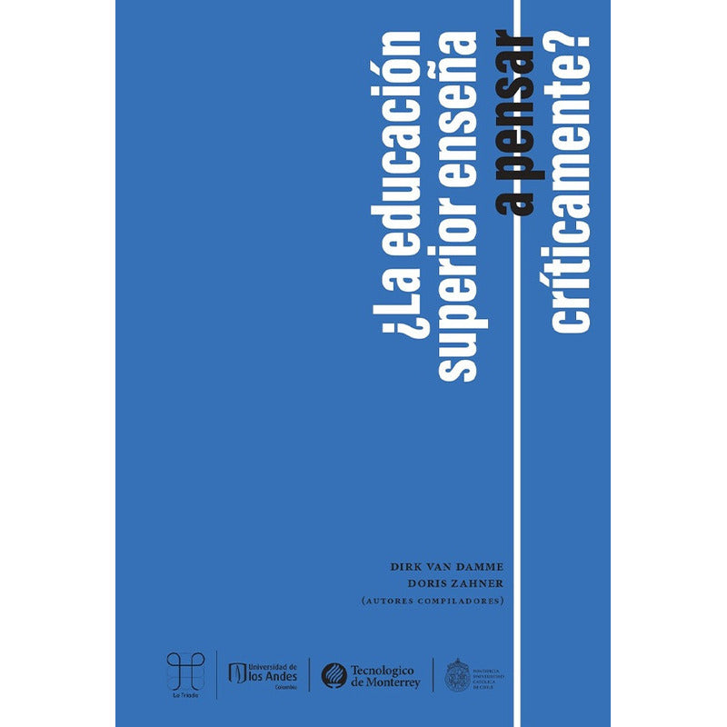 ¿la Educación Superior Enseña A Pensar Críticamente? / Uc