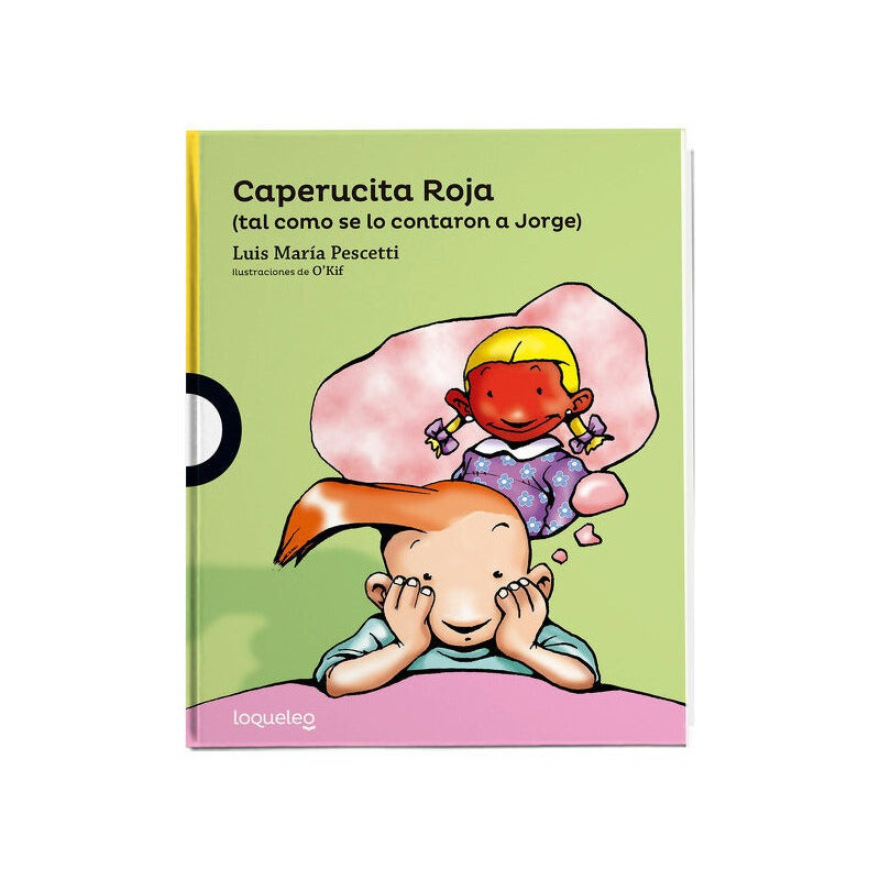 Caperucita Roja (tal Como Se Lo Contaron A Jorge) / Pescetti