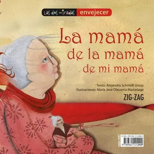 La Mamá De La Mamá De Mi Mamá / Alejandra Schmidt