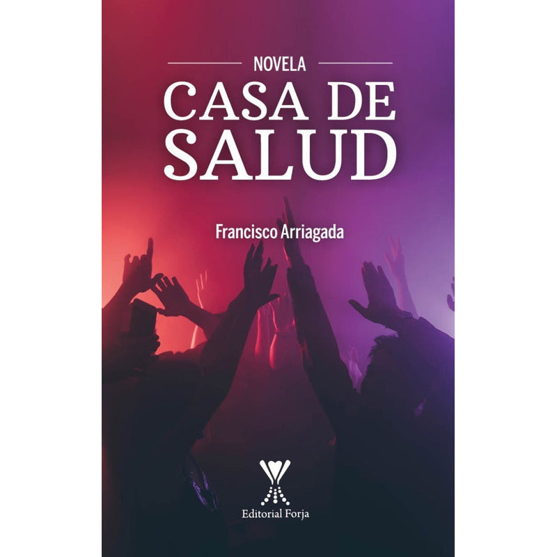 Casa De Salud / Francisco Arriagada