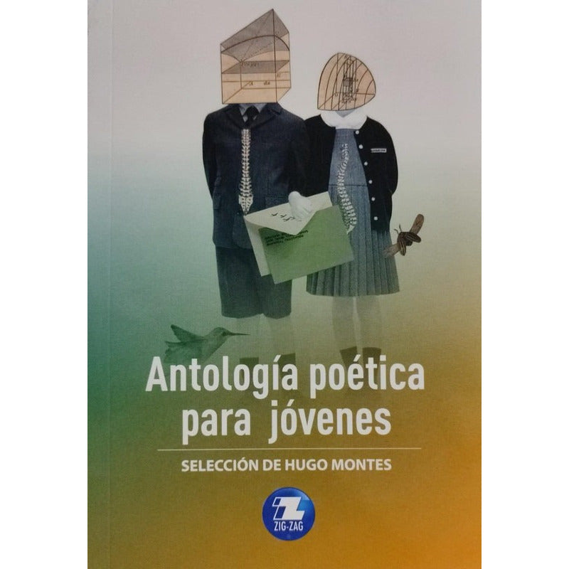 Antología Poética Para Jóvenes / Hugo Montes