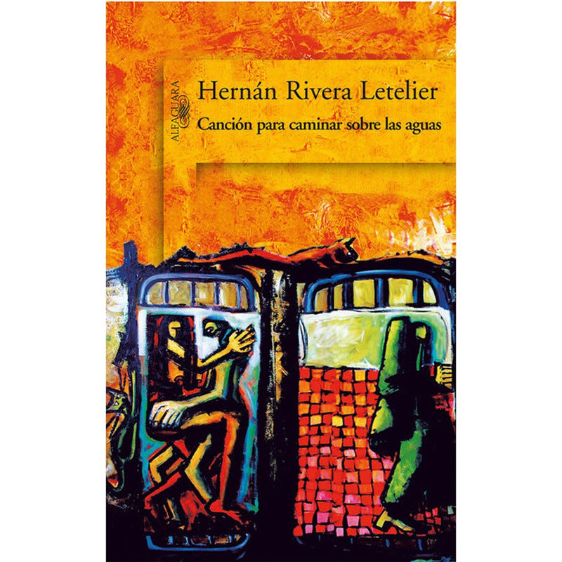 Cancion Para Caminar Sobre Las Aguas / Rivera Letelier
