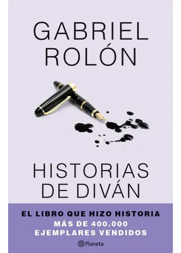 Historias De Diván. Diez Relatos De Vida / Gabriel Rolón