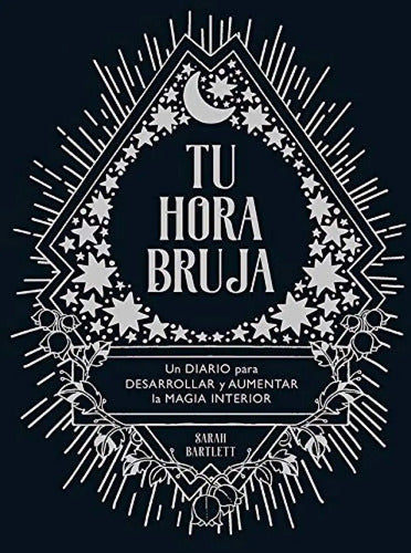 Tu Hora Bruja / Sarah Bartlett