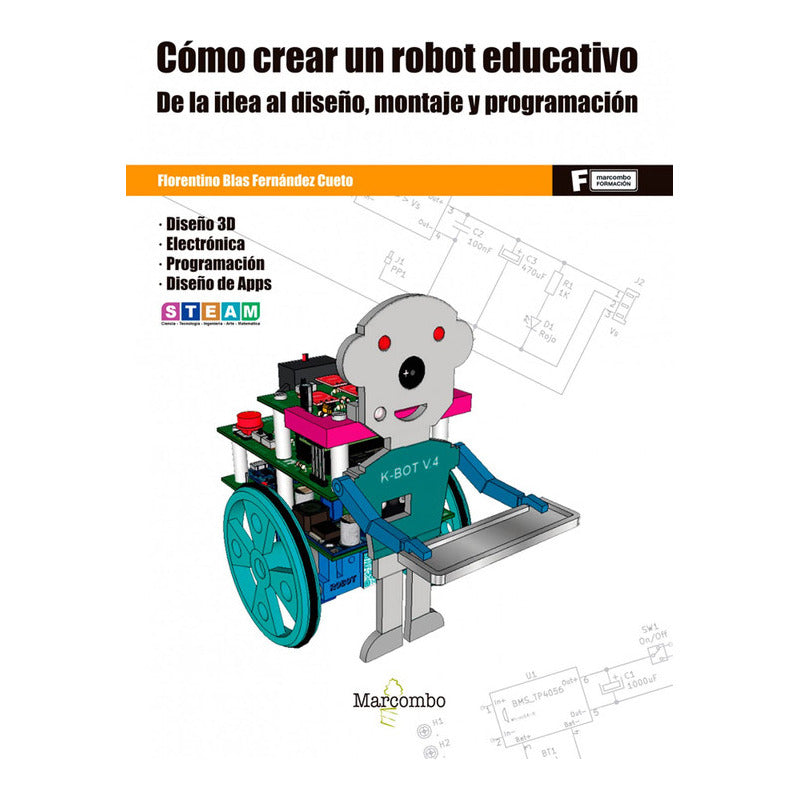 Como Crear Un Robot Educativo / Florentino Blas Fernández