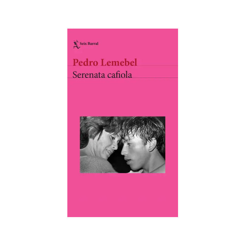 Serenata Cafiola / Pedro Lemebel