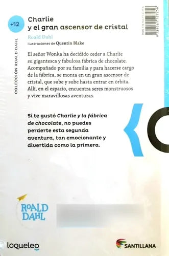 Charlie Y El Gran Ascensor De Cristal / Roald Dahl