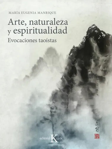 Arte, Naturaleza Y Espiritualidad / María Eugenia Manrique