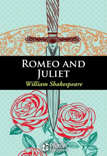 Romeo And Juliet / William Shakespeare