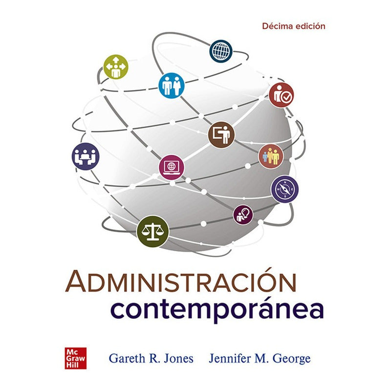Administracion Contemporanea Con Connect 10 Ed / Jones