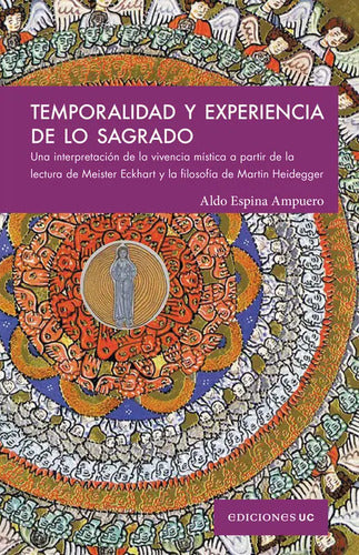 Temporalidad Y Experiencia De Lo Sagrado / Aldo Espina