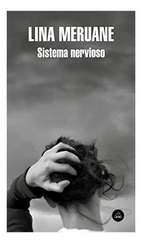 Sistema Nervioso / Lina Meruane