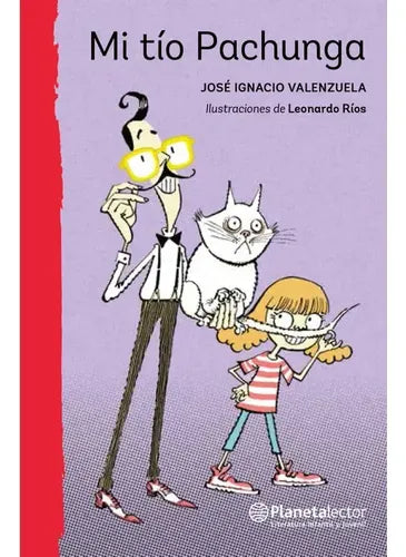 Mi Tío Pachunga / José Ignacio Valenzuela