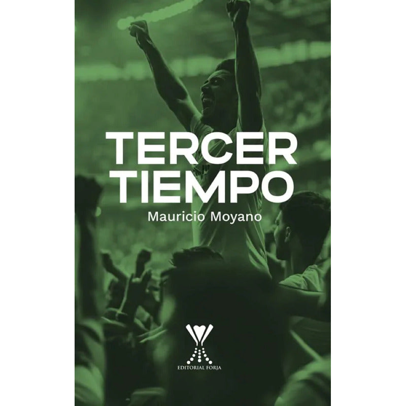 Tercer Tiempo / Mauricio Moyano Ramírez