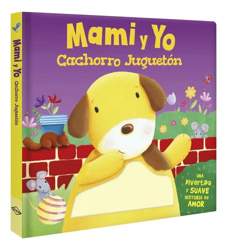 Mami Y Yo Cachorro Juguetón / Lexus