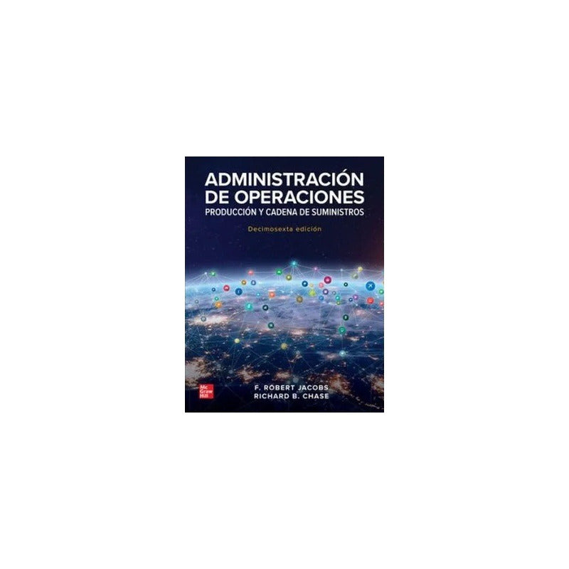 Administracion De Operaciones / Chase Y Jacobs