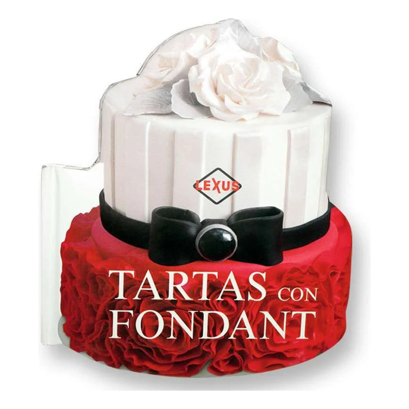 Tartas Con Fondant / Lexus
