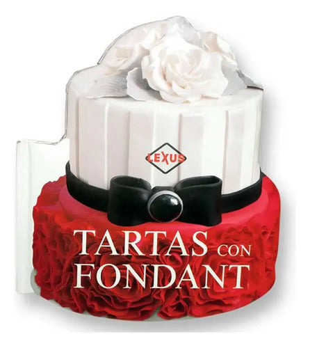 Tartas Con Fondant / Lexus