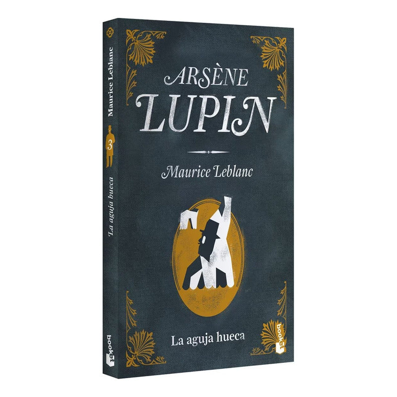 Arsène Lupin. La Aguja Hueca / Maurice Leblanc