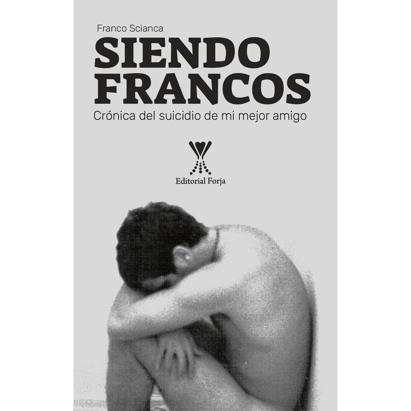 Siendo Francos / Franco Scianca