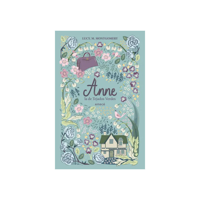 Anne, La De Tejados Verdes / L. M. Montgomery