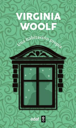 Una Habitacion Propia / Virginia Woolf