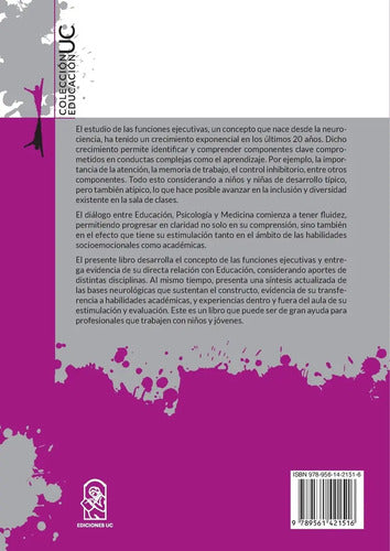 Funciones Ejecutivas Y Educación: Comprendiendo Habilidades Clave Para El Aprendizaje / Cristian Rojas-barahona
