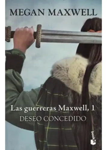 Las Guerreras Maxwell 1. Deseo Concedido / Maxwell