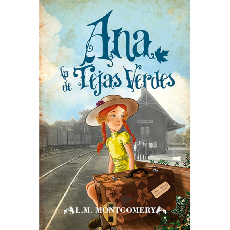 Ana La De Tejas Verdes / L.m. Montgomery