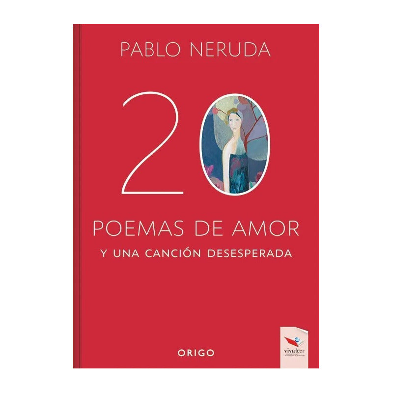 20 Poemas De Amor Y Una Cancion Desesperada / Neruda