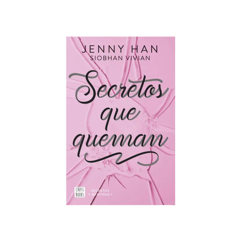 Secretos Que Queman / Jenny Han