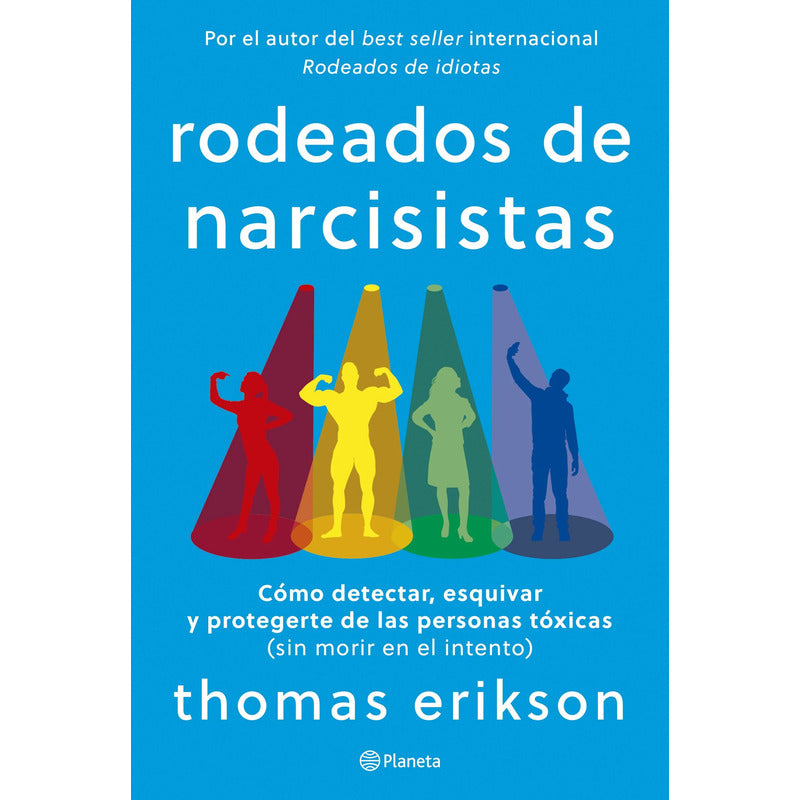 Rodeados De Narcisistas / Thomas Erikson