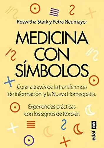 Medicina Con Simbolos / Stark Neumayer