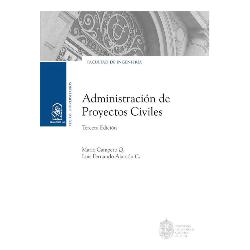 Administración De Proyectos Civiles /campero Y Alarcón