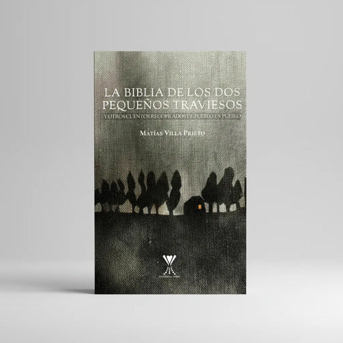 La Biblia De Los Dos Pequeños Traviesos / Matias Villa