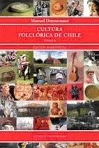 Cultura Folclorica De Chile. 3 T. 4 Dvd / Manuel Dannemann