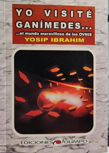 Yo Visité Ganimides / Yosip Ibrahim