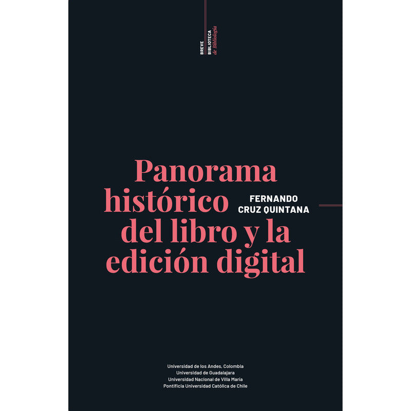 Panorama Historico Del Libro Y La Edicion Digital / Cruz