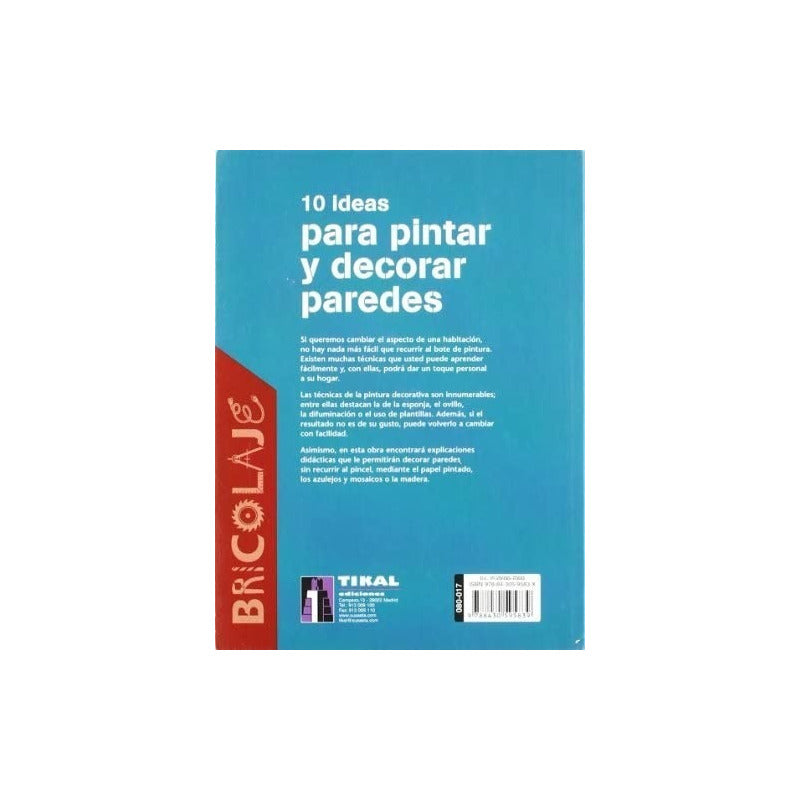 10 Ideas Para Pintar Y Decorar Paredes / Tikal