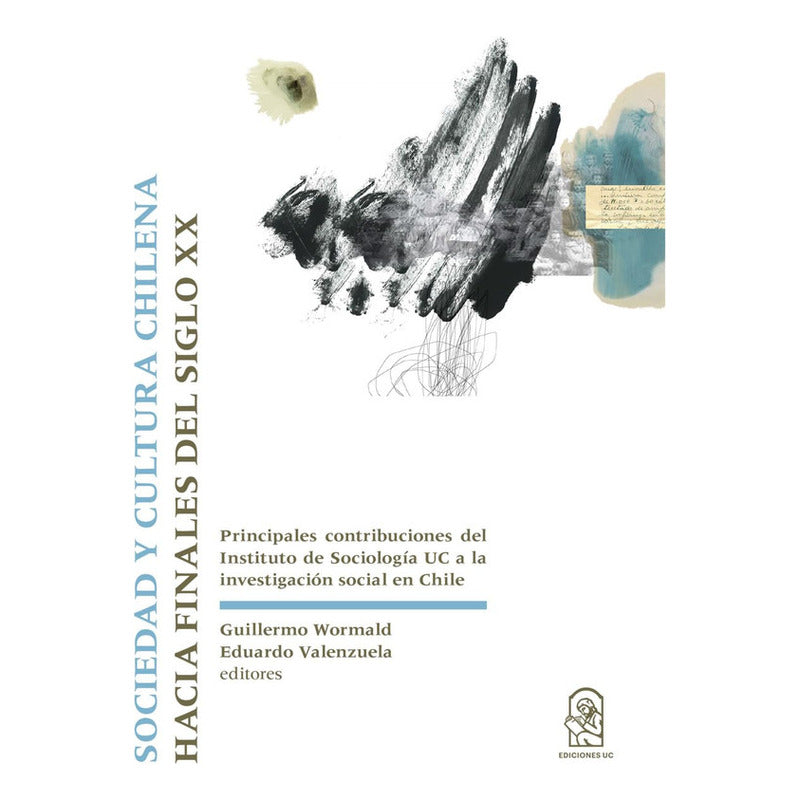 Sociedad Y Cultura Chilena / G. Wormald Y E. Valenzuela