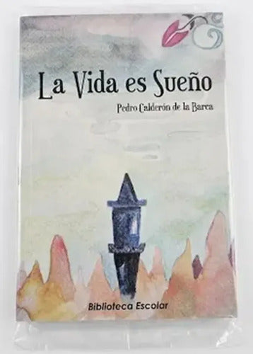 La Vida Es Sueño / Calderón De La Barca