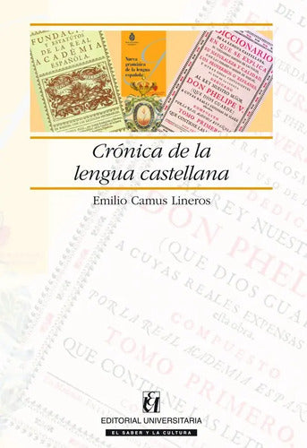 Cronica De La Lengua Castellana / Carlos Camus Lineros