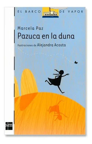 Pazuca En La Duna / Marcela Paz
