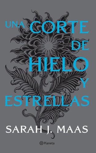 Una Corte De Hielo Y Estrellas / Sarah J. Maas