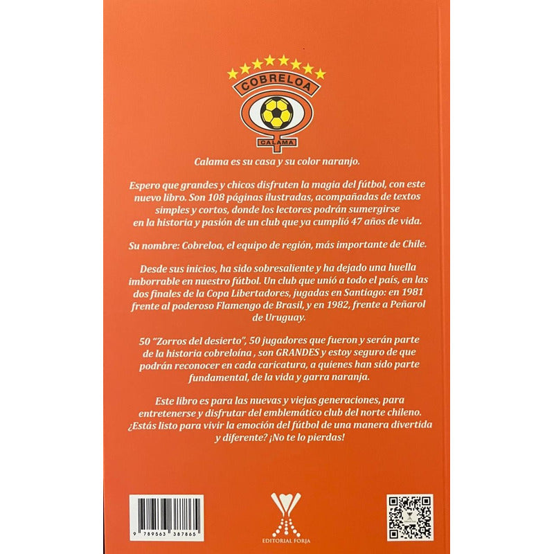 Zorros Del Desierto Cobreloa / Jorge Mora Y Carlos Campos