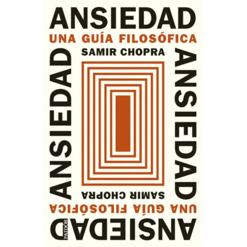 Ansiedad / Samir Chopra
