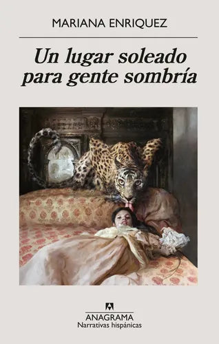 Un Lugar Soleado Para Gente Sombría / Mariana Enriquez
