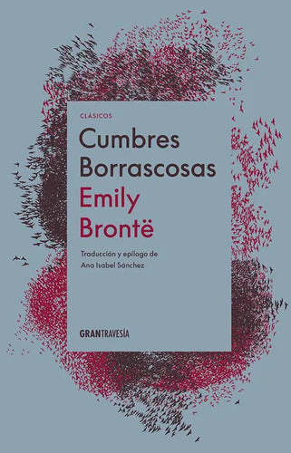 Cumbres Borrascosas (ed.conmemorativa T.dura) / Emily Brontë