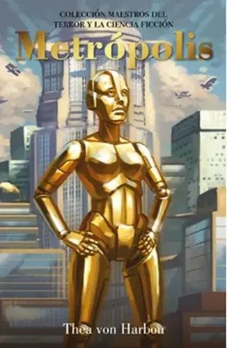 Metrópolis / Thea Von Harbour